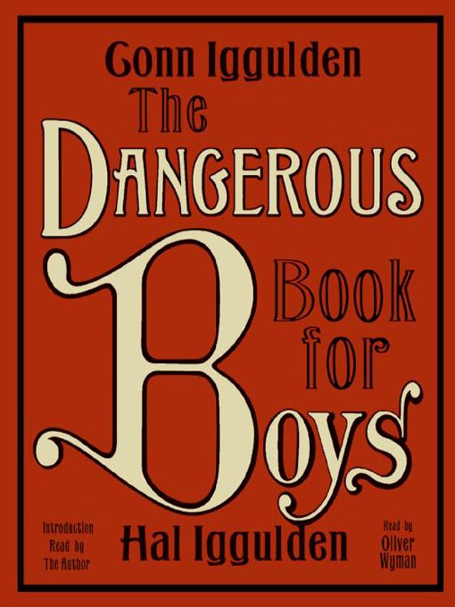 Title details for The Dangerous Book for Boys by Conn Iggulden - Wait list
